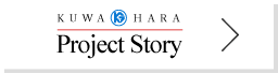 KUWA HARA Project Story